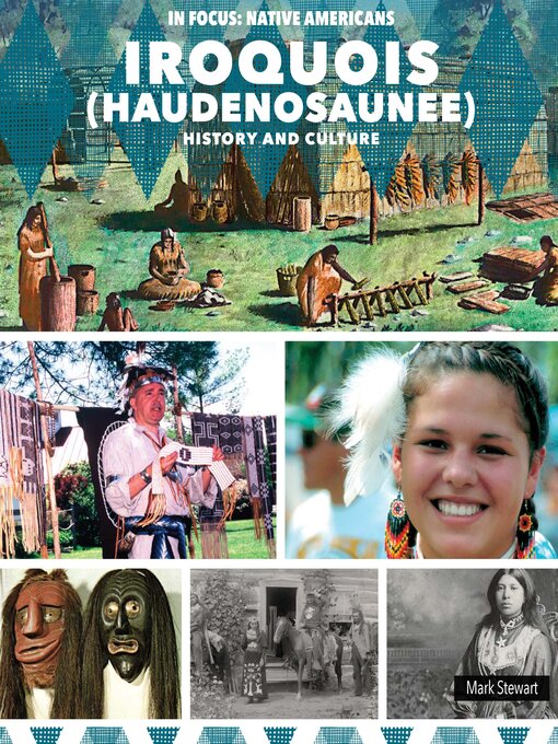 Title details for Iroquois (Haudenosaunee) History and Culture by Mark Stewart - Available